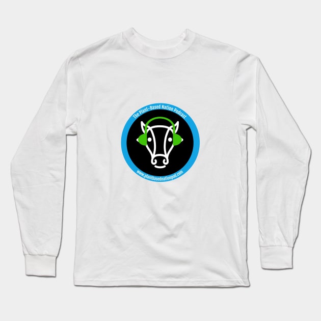 Plant-Based Nation Podcast Logo with Website Long Sleeve T-Shirt by plantbasednation